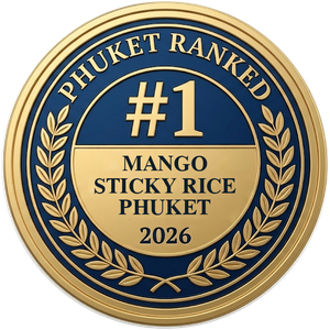 Phuket Ranked #1 Mango Sticky Rice, Phuket 2026