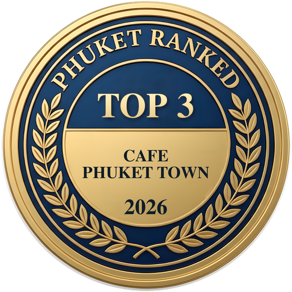 Phuket Ranked Top 3 Cafe, Phuket Town 2026